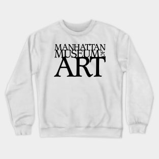 Manhattan Museum of Art Crewneck Sweatshirt